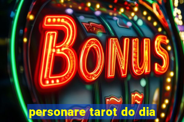 personare tarot do dia